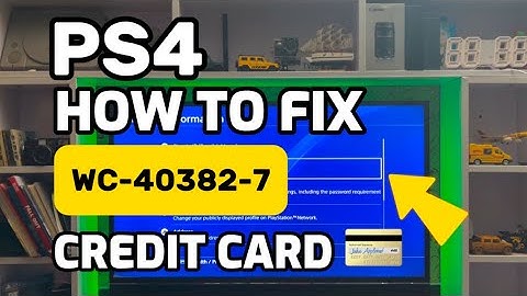 How To Fix PS4 Error WC-40382-7 Credit Card on file is invalid
