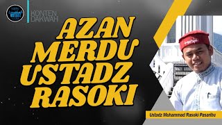Azan Merdu Ustadz Muhammad Rasoki Pasaribu