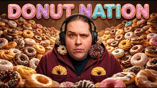The DONUT NATION Rises!! Big Time FUN! 🍩