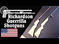 Richardson Industries Slamfire Guerrilla Shotguns