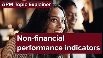 APM Topic Explainer: Non financial performance indicators