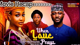 WHEN LOVE PRAYS MOVIE RECAP - UCHE MONTANA, UZEE USMAN, PATIENCE OZOKWOR, Latest 2026 Nigeria Movie 