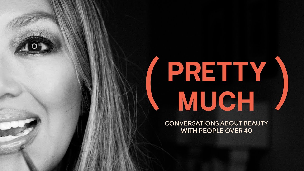 Mally Roncal | (PRETTY MUCH) Conversations About Beauty Over 40