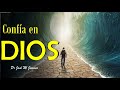 CONFÍA EN DIOS - PASTOR JOSE MANUEL JAIMES