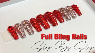 FULL BLING NAIL TUTORIAL | BLING APPLICATION | STEP BY STEP BLING APPLICATION