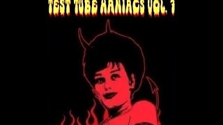Test Tube Maniacs Snotty Garage Punk Vol. 7