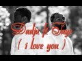 DADJU ft TAYC - I LOVE YOU ( Lyrics )