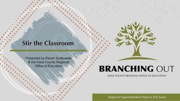Branching Out: Stir the Classroom