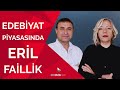 'Edebiyat piyasası'nda eril faillik | 3. Sayfa