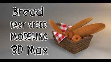 Speed Modeling | Bread | 3D Max (Autodesk)