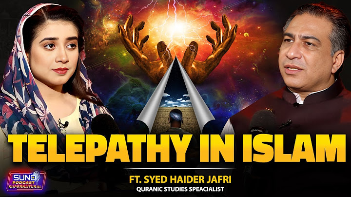 Unveiling the Truth | Manifestation & Telepathy in Islam | Ft. Syed Haider Jafri