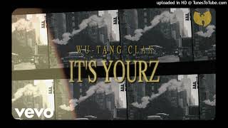 Wu-Tang Clan - It&#39;s Yourz