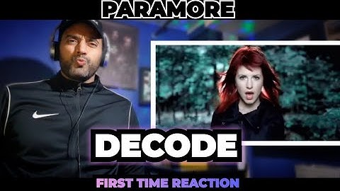 Paramore: Decode [OFFICIAL VIDEO] - First Time Reaction
