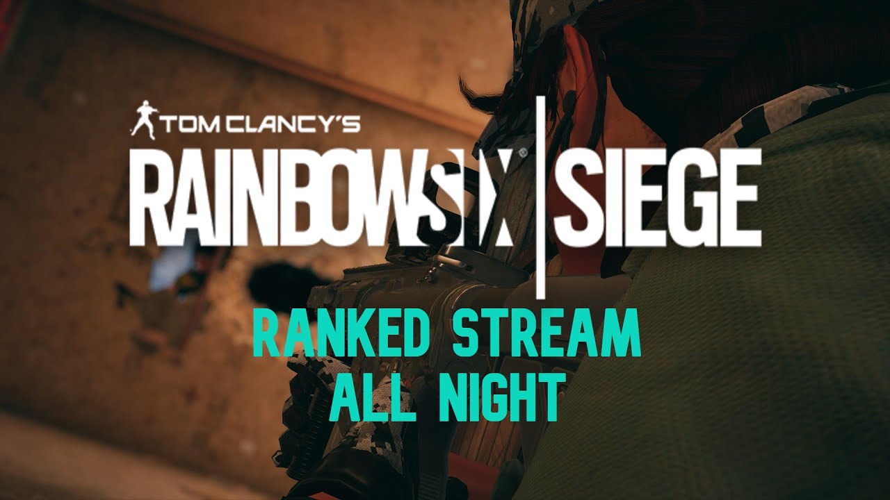 Rainbow Six Siege RANKED Stream - YouTube