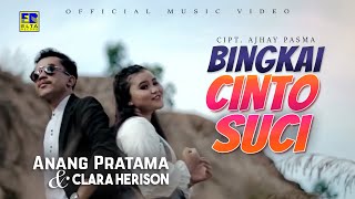 Lagu Minang Terbaru 2021 - Anang Pratama Ft. Clara Herison - Bingkai Cinto Suci (Official Video)