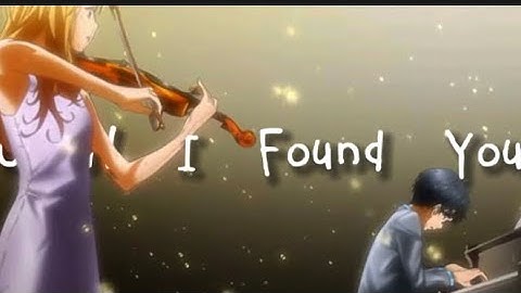 Until I Found You-「 AMV 」- Your Lie in April AMV