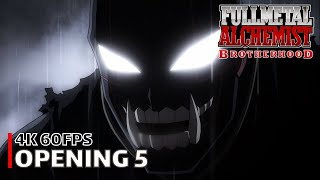 Fullmetal Alchemist: Brotherhood  Opening 5 [4K 60FPS | Creditless | CC]