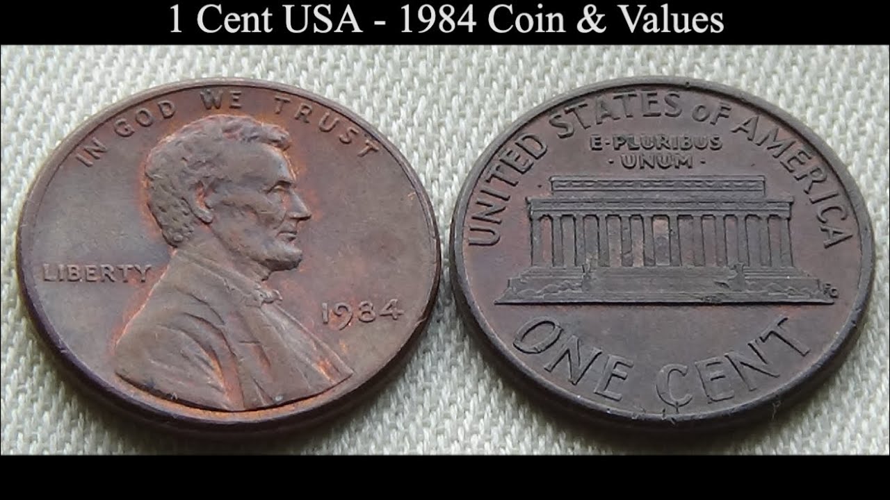 1 Cent USA - 1984 Coin & Values - YouTube