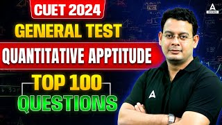 CUET 2024 General Test | Top 100 Quantitative Apptitude Questions By Vivek Sir