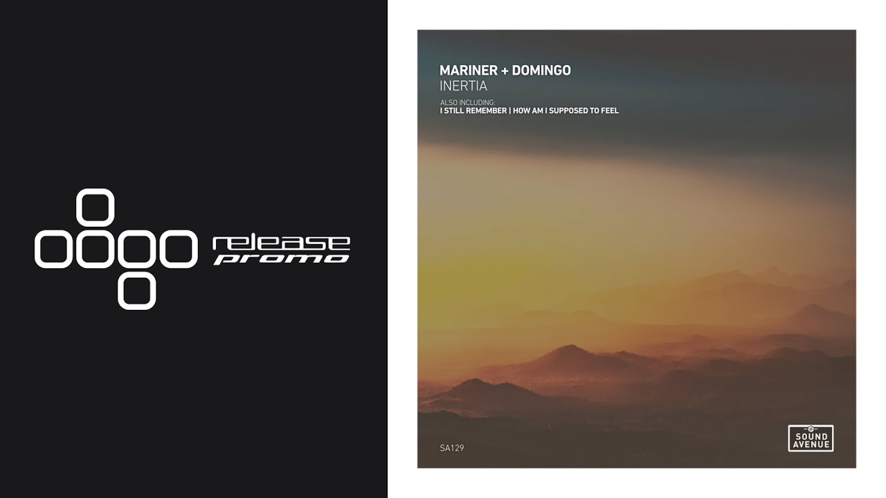 PREMIERE: Mariner + Domingo - Inertia [Sound Avenue]