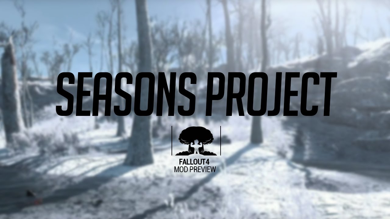 FALLOUT4 SEASONS PROJECT | F4 MOD PREVIEW