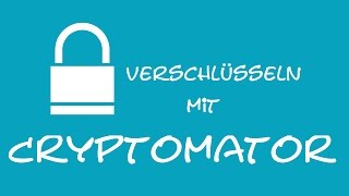 Cryptomator - Verschlüsseln in der Cloud