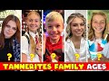 Tannerites family members real life  ages 2024