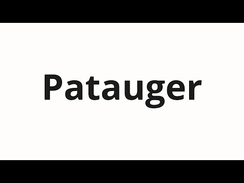 How to pronounce Patauger