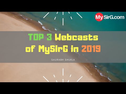 Top 3 MySirG Webcast in 2019
