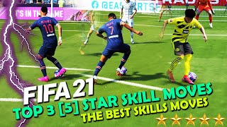 FIFA 21 TOP 3 5* STAR SKILL MOVES | The BEST Skill Moves in FIFA 21 | FIFA 21 Skill Move Tutorial