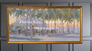 Ambient Art TV - Florida Keys Impressionist Collection - 2HRS - NO SOUND screenshot 2