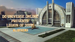 DC Universe Online: Legion of Doom [Ep.42] All Cutscenes