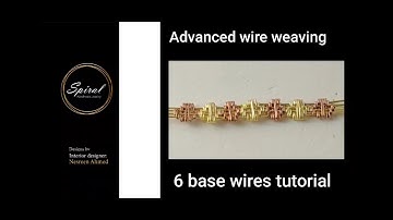 Advanced wire weaving tutorial (3)/Wire weaving technic  /Wire weaving pattern/ weaving 6 base wires