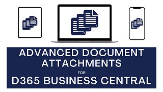 Advanced Document Attachments for D365 Business Central