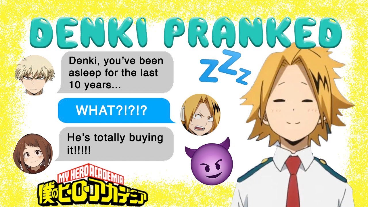 DENKI was in a COMA for 10 YEARS? 😱 BNHA Texts - MHA Texts - Prank