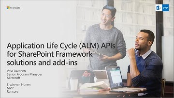 PnP Webcast -  ALM APIs for SharePoint Framework solutions and add-ins