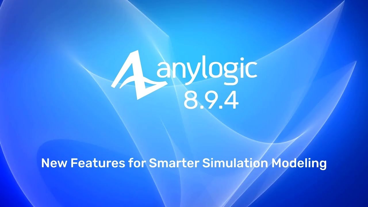 AnyLogic 8.9.4 | New Features Overview - YouTube