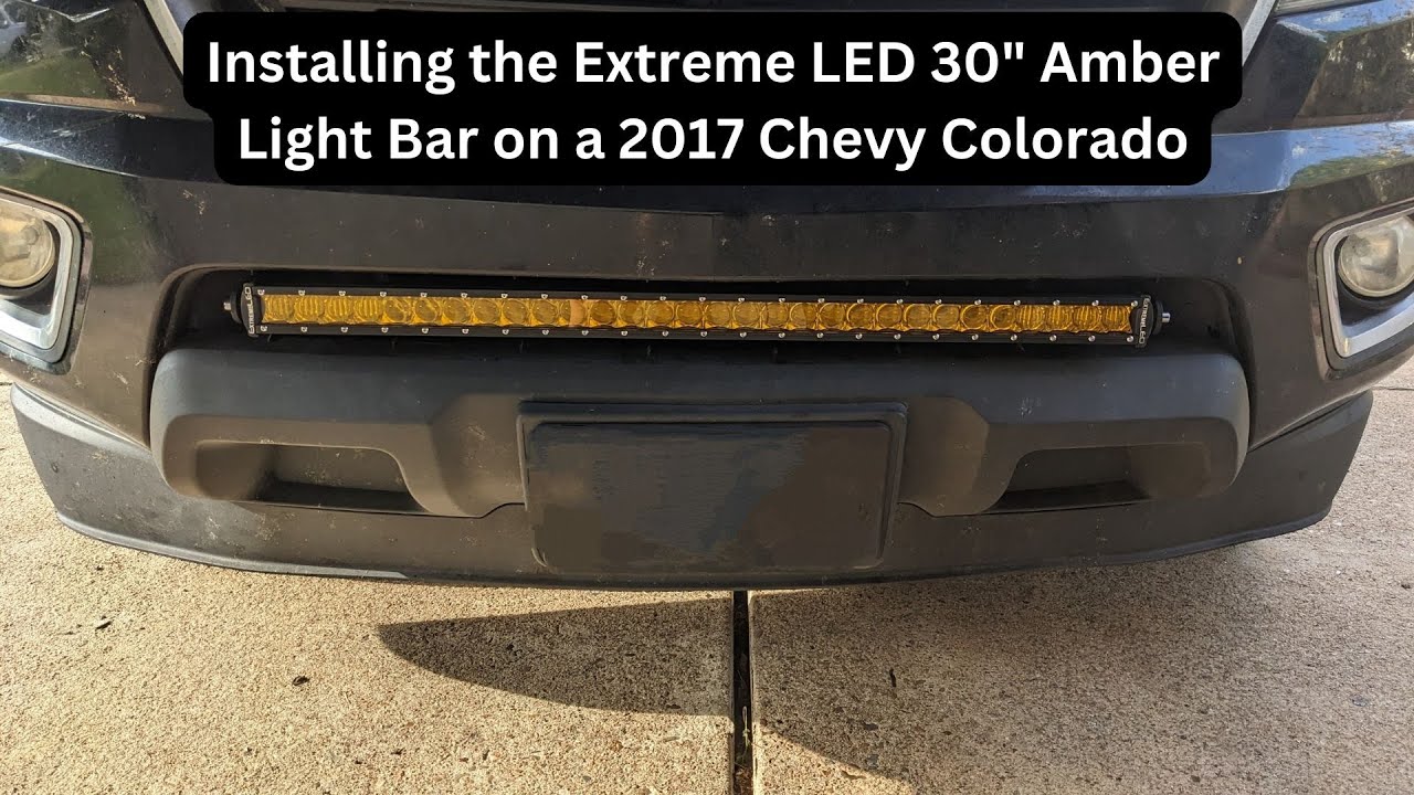 Installing a 30" Light Bar on a 2017 Chevy Colorado
