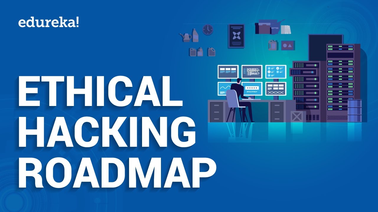 Ethical Hacking Roadmap | How to Become an Ethical Hacker | Cybersecurity Training
