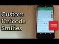 Get Custom Unicode Smilies for the Google Keyboard - Android [How-To]