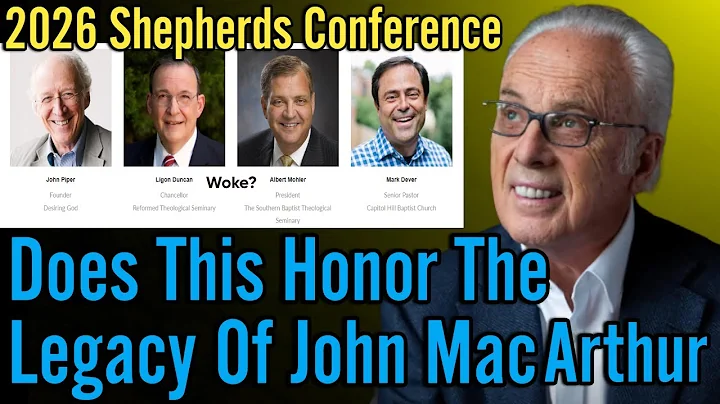 Is This A Problem?  Shepherds Conference Lineup Honoring Legacy of John MacArthur?