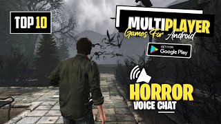 Top 10 Best Multiplayer Horror Games For Android & iOS in 2024 | With Voice Chat