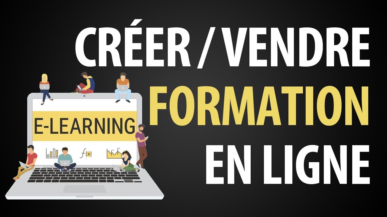 Comment Créer et Vendre une Formation en Ligne - YouTube