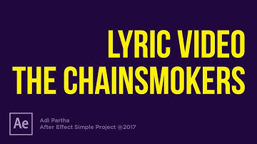 Simple Trick After Effect - Make Lyric Video like The Chainsmokers (Rory Kramer Inspired)