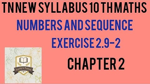 10th Maths📝chapter 2📝Exercise 2.9  sum 2📍Numbers and sequences📍 TN new syllabus 📍