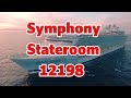 Symphony ots stateroom 12198 (large balcony)