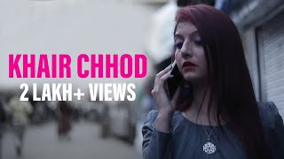 Vankim - Khair Chhod I Official Music Video (Prod. VeeGi On The Track) | New Sad Song