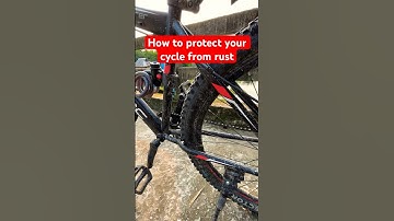 How to protect your cycle from Rust in rainy season || #gearcycle  #cycle #mtbcycle #cycling #shorts
