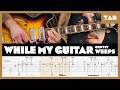The Beatles f. Eric Clapton - While My Guitar Gently Weeps - Guitar Tab | Lesson | Cover | Tutorial