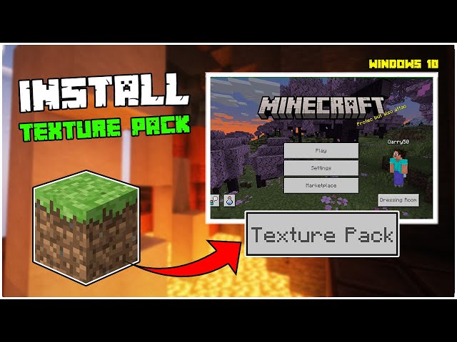 How to Download Texture Packs for Minecraft Windows 10?